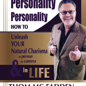 Personality, Personality, Personality By Thom McFadden